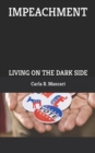 Impeachment : Living on the Dark Side - Book
