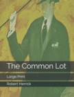 The Common Lot : Large Print - Book