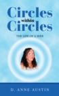 Circles Within Circles : The Life of a Seer - eBook