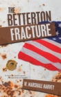 The Betterton Fracture - eBook