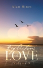Reflections of Love : Volume 9 - Book