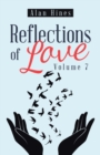 Reflections of Love : Volume 7 - Book