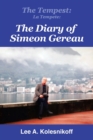 The Tempest : La Tempete: : The Diary of Simeon Gereau - Book