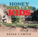 Honey Potluck Kids : Total Solar Eclipse at the Zoo - Book