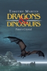 Dragons & Dinosaurs : Pater's Crystal - Book