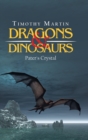Dragons & Dinosaurs : Pater's Crystal - Book