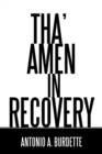 Tha' Amen in Recovery - Book