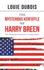 The Mysterious Kerfuffle of Harry Breen : The Triumphant Return of Harry Breen - Book