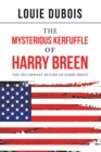 The Mysterious Kerfuffle of Harry Breen : The Triumphant Return of Harry Breen - eBook