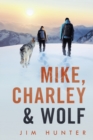 Mike, Charley & Wolf - Book