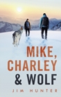 Mike, Charley & Wolf - Book