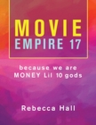 Movie Empire 17 Because We Are Money Lil 10 Gods - Book