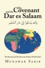 The Covenant and the Dar Es Salaam : The Betrayal and the Renewal of Islam's World Order - eBook