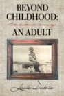 Beyond Childhood: Becoming an Adult - eBook