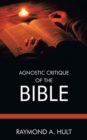 Agnostic Critique of the Bible - eBook
