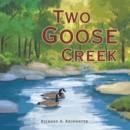 Two Goose Creek - eBook