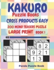 Kakuro Puzzle Books Cross Products Easy - 200 Mind Teasers Puzzle - Large Print - Book 1 : Logic Games For Adults - Brain Games Books For Adults - Mind Teaser Puzzles For Adults - Book