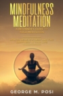 Mindfulness Meditation : A Beginner's Guide to Yoga Meditation: How to Relieve Stress and Find Happiness in Your Life - Book