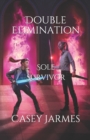 Double Elimination : Sole Survivor - Book