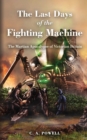The Last Days of the Fighting Machine. : The Martian Apocalypse of Victorian Britain - Book