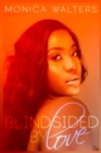 Blindsided by Love - Book