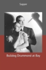 Bulldog Drummond at Bay - Book