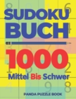 Sudoku Buch 1000 Mittel Bis Schwer : Logikspiele Fur Erwachsene - Denkspiele Fur erwachsene - Book