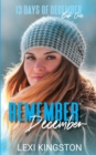 Remember December : A 13 Days of December Novel - Book