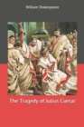 The Tragedy of Julius Caesar - Book