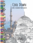Cool Down - Livre a colorier pour adultes : Istanbul - Book