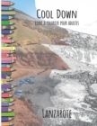 Cool Down - Livre a colorier pour adultes : Lanzarote - Book