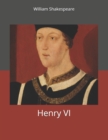 Henry VI : Large Print - Book