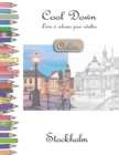 Cool Down [Color] - Livre a colorier pour adultes : Stockholm - Book