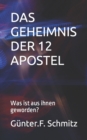 Das Geheimnis Der 12 Apostel : Was ist aus ihnen geworden? - Book