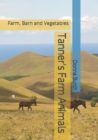 Tanner's Farm Animals : Farm, Barn and Vegetables - Book