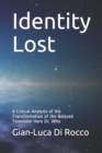 Identity Lost : A Critical Analysis of the Transformation of the Beloved Television Hero Dr. Who - Book