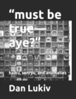 "must be true-aye?" : haiku, senryu, and anomalies - Book
