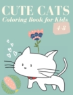 Cute Cats : Coloring Book for Kids Ages 4-8 - Book