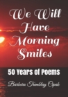 We Will Have Morning Smiles - Book