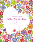 Livro para Colorir Mae, Eu Te Amo 2 - Book