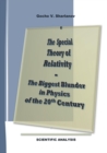 The Special Theory of Relativity - the Biggest Blunder in Physics of the 20th Century : Full Set of Analyses and Evidence Proving the Invalidity of the Special Theory of Relativity, Showing the Realit - Book