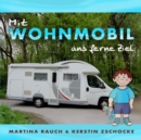 Mit Wohnmobil ans ferne Ziel : Kinderbuch - Book