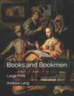 Books and Bookmen : Large Print - Book