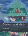 Custom and Myth : Large Print - Book