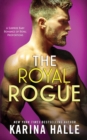 The Royal Rogue : A Surprise Baby Romance - Book