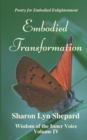 Embodied Transformation, Wisdom of the Inner Voice Volume IV - Book