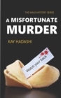 A Misfortunate Murder : A Mother Being Hunted - Book