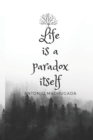 Life is a Paradox itself : Poems and Stories - Book