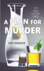 A Plan for Murder : Case of the Kihei Killer - Book