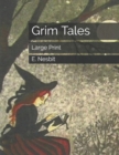 Grim Tales : Large Print - Book